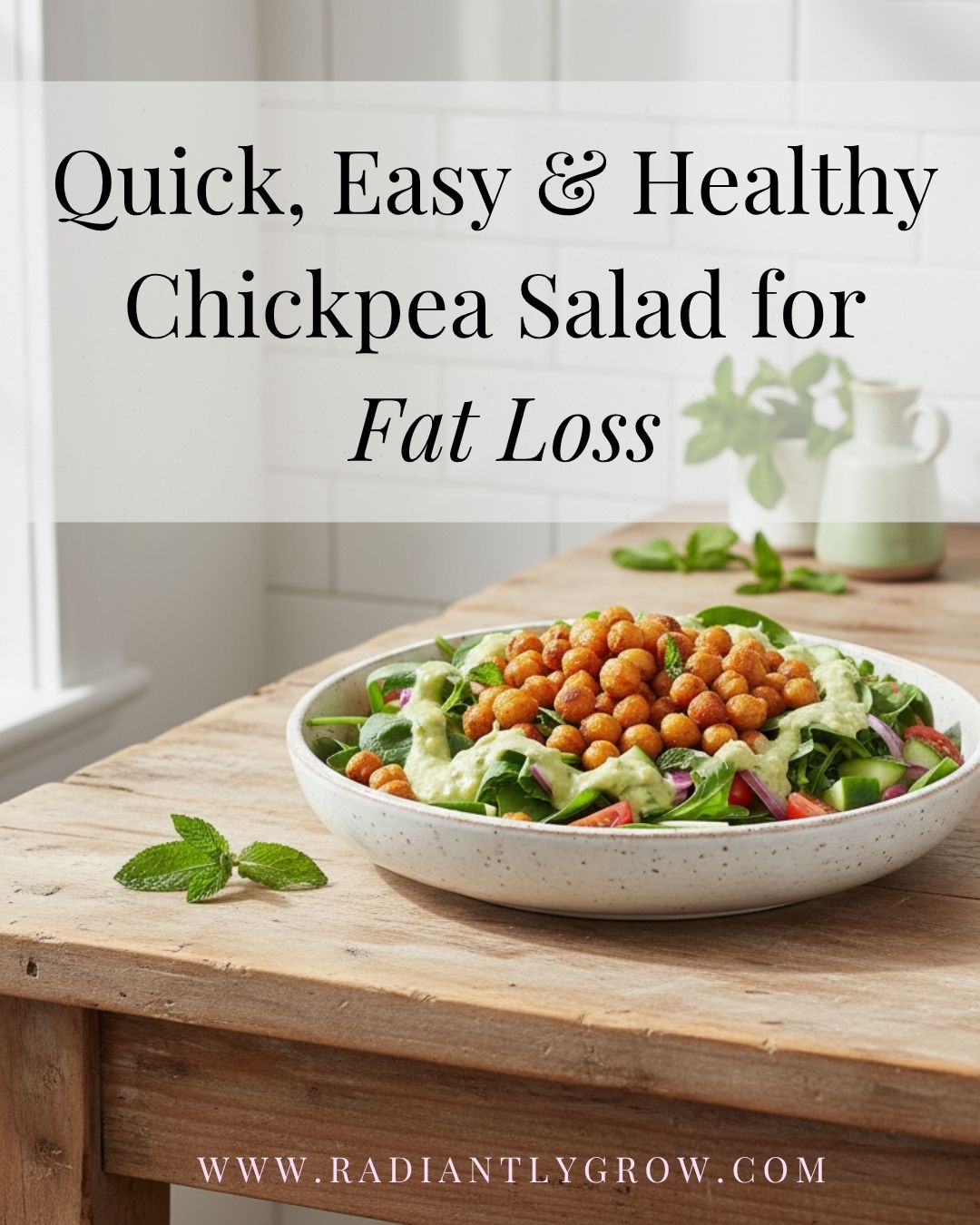Quick, Easy & Healthy Chickpea Salad for Fat Loss